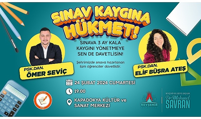 Nevşehir Belediyesi tarafından sınavlara hazırlanan öğrencilere yönelik olarak “Sınav Kaygısı ve Sınav Anı Psikolojisi" semineri düzenlenecek